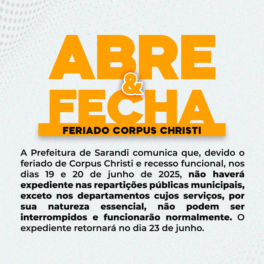 Confira o abre e fecha dos serviços municipais durante o feriado de Corpus Christi e recesso funcional nos dias 19 e 20 de junho